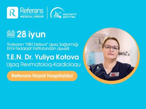 Tanınmış uşaq revmatoloq-kardioloqu Bakıda pasiyent qəbul edəcək