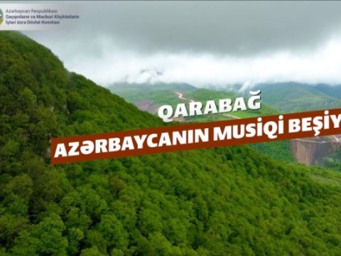 Qarabağ - Azərbaycanın dilbər guşəsi, musiqimizin beşiyi -&nbsp;VİDEO