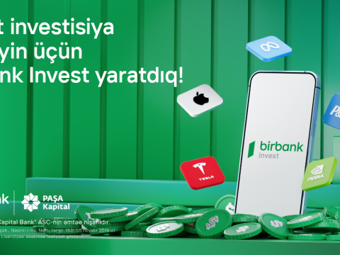 İnvestisiya dünyasına Birbank Invest-lə addım atın, daha çox qazanın! 