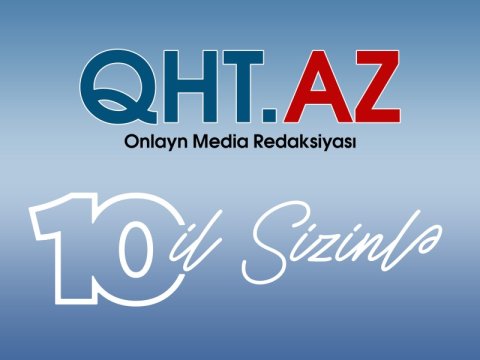 QHT.az saytının 10 yaşı tamam olur