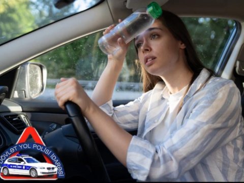 Yol polisindən&nbsp;isti hava ilə bağlı sürücülərə MÜRACİƏT