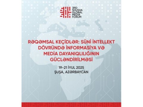 Şuşa Media Forumunun üçüncü günü