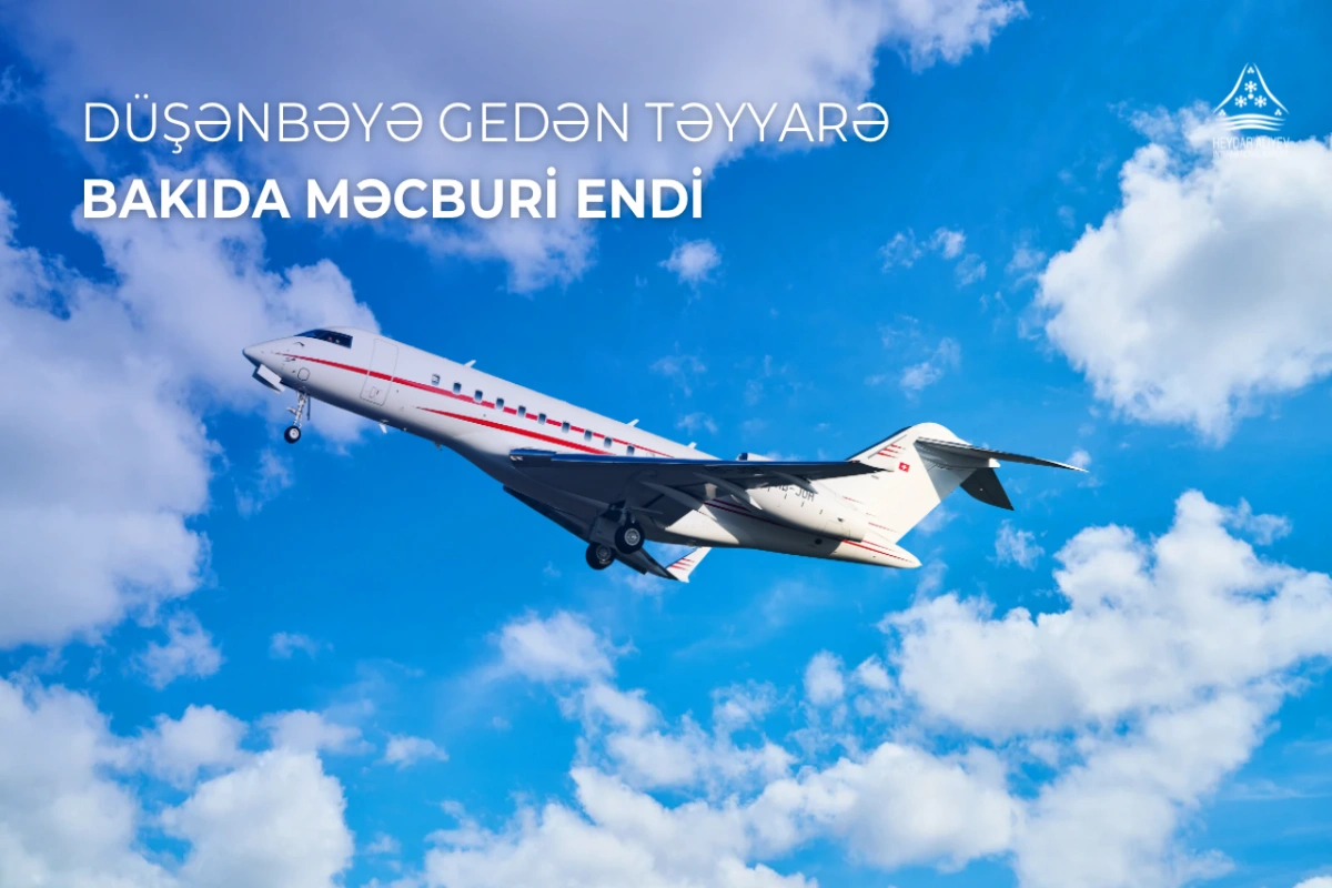 Düşənbəyə uçan təyyarə Bakıda məcburi eniş edib