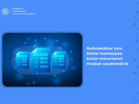 Radiotezliklər üzrə Dövlət Komissiyası bütün müraciətləri müsbət cavablandırdı
