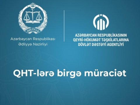 Ədliyyə Nazirliyi və QHT-lərə Dövlət Dəstəyi Agentliyi birgə bəyanat yaydı