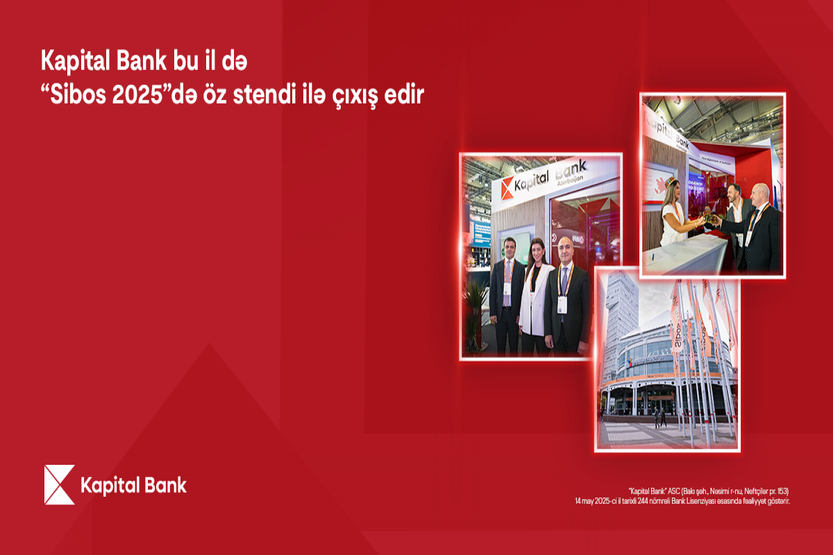 &ldquo;Kapital Bank&rdquo; bu il də beynəlxalq görüşlərə start verildi