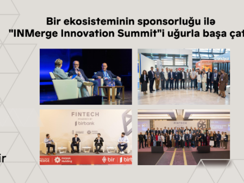 Bir ekosisteminin sponsorluğu ilə &ldquo;INMerge&rdquo; İnnovasiya Sammiti&nbsp;uğurla başa çatdı