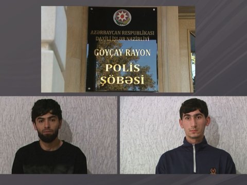 Göyçayda soyğunçuluq edən şəxslər saxlanıldı