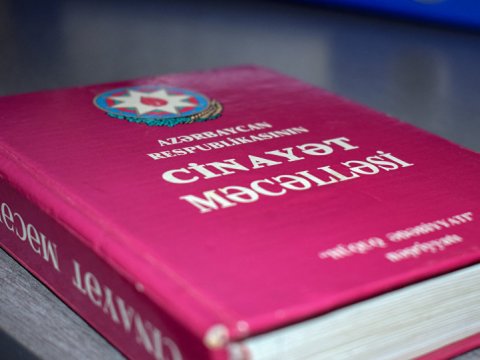 Cinayət Məcəlləsinə dəyişikliklər edilir