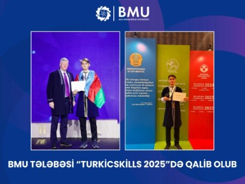 BMU tələbəsi “TurkicSkills 2025”də qalib oldu