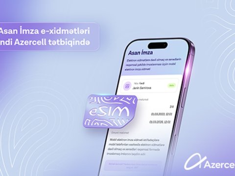 “Asan İmza” indi “Azercell” tətbiqində! 