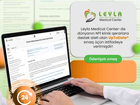 Leyla Medical Center Azərbaycanda UpToDate sistemini sınaqdan keçirən ilk&nbsp;klinika oldu