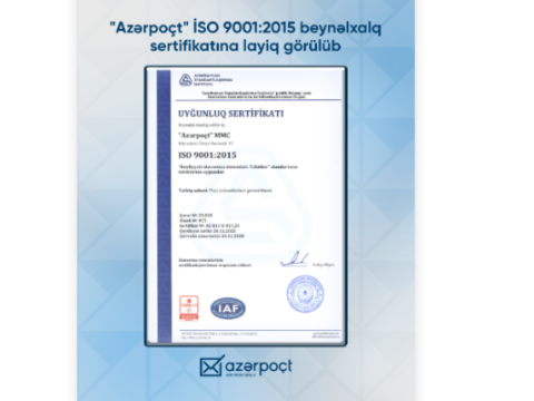 &ldquo;Azərpoçt&rdquo; &ldquo;ISO 9001:2015 &ndash; Keyfiyyət İdarəetmə Sistemi&rdquo;&nbsp;sertifikatını əldə etdi