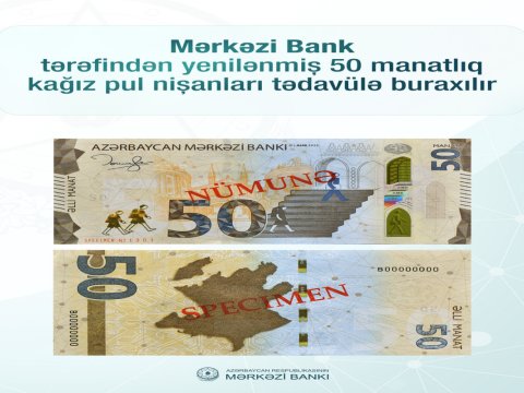 Azərbaycanda yeni 50 manatlar dövriyyəyə buraxıldı