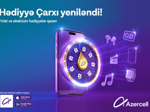 Azercell yenilənmiş &ldquo;Hədiyyə çarxı&rdquo;nı təqdim edir
