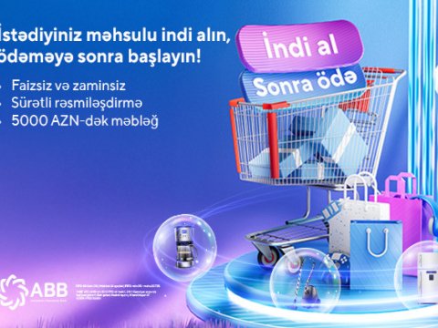 ABB-dən &ldquo;İndi al, sonra ödə!&rdquo; xidməti