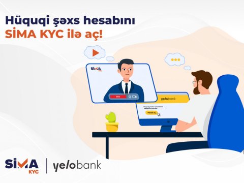 &ldquo;SİMA KYC&rdquo; ilə hüquqi şəxs hesabını banka getmədən aç