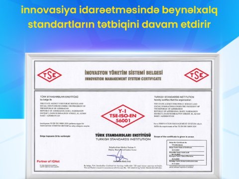 "ASAN xidmət" innovasiya idarəetməsində beynəlxalq standartların tətbiqini davam etdirir