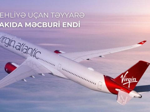 Londondan Dehliyə uçan təyyarə Bakıda məcburi eniş edib