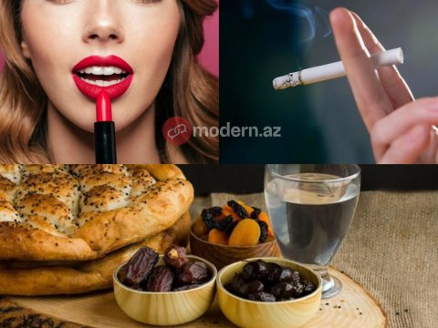 DİQQƏT: Siqaret tüstüsü, dodaq boyası orucu pozur!