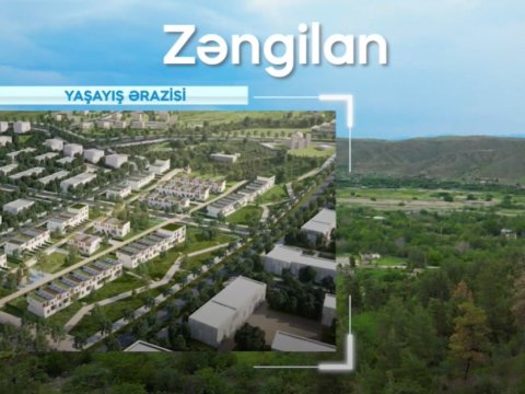 Zəngilan şəhərinin tikintisi yekunlaşıb