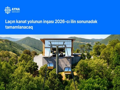 Laçın kanat yolunun inşası bu tarixdə başa çatacaq - VİDEO