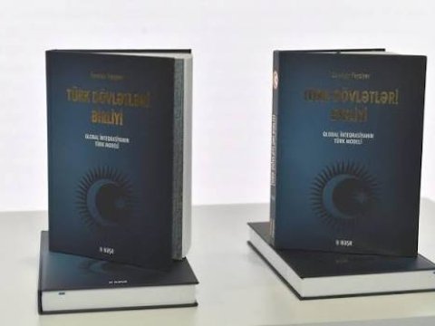 &ldquo;TÜRK DÖVLƏTLƏRİ BİRLİYİ: QLOBAL İNTEQRASİYANIN TÜRK MODELİ&rdquo; KİTABI HAQQINDA BİR NEÇƏ SÖZ
