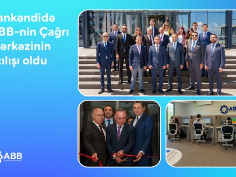 Xankəndidə ABB-nin Çağrı Mərkəzinin&nbsp;açılışı oldu