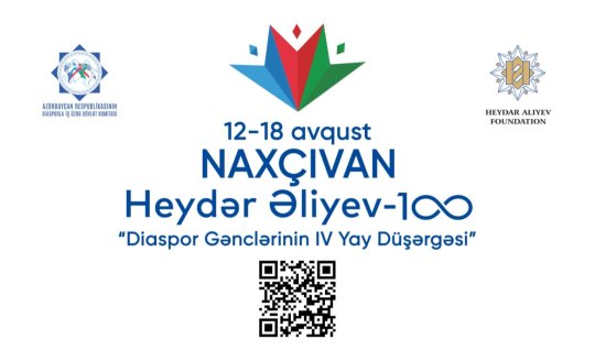Diaspor Gənclərinin IV Yay Düşərgəsi Naxçıvanda keçiriləcək