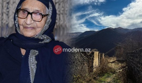 113 yaşlı Xeyrənsə nənə: Dünyanın ən gözəl yerinə köçmüşəm!