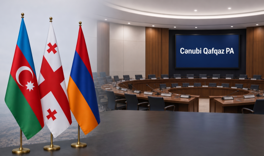 Cənubi Qafqaz Parlament Assambleyası yaradıla bilər - DEPUTATLAR