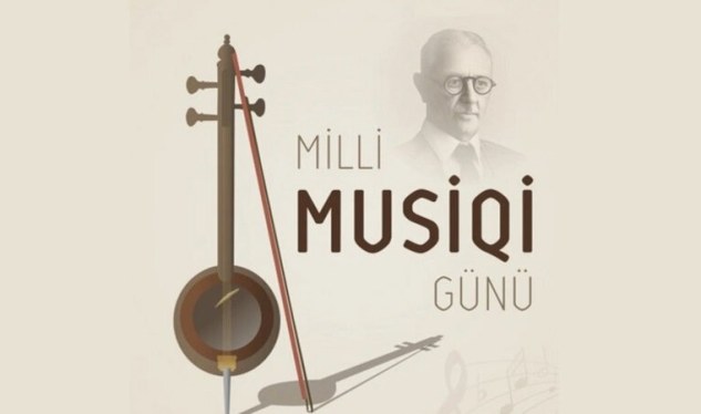 Bu gün Milli Musiqi Günüdür
