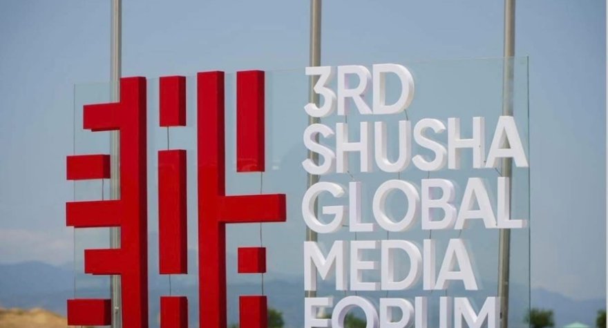 3-cü Şuşa Qlobal Media Forumu BAŞLAYIR
