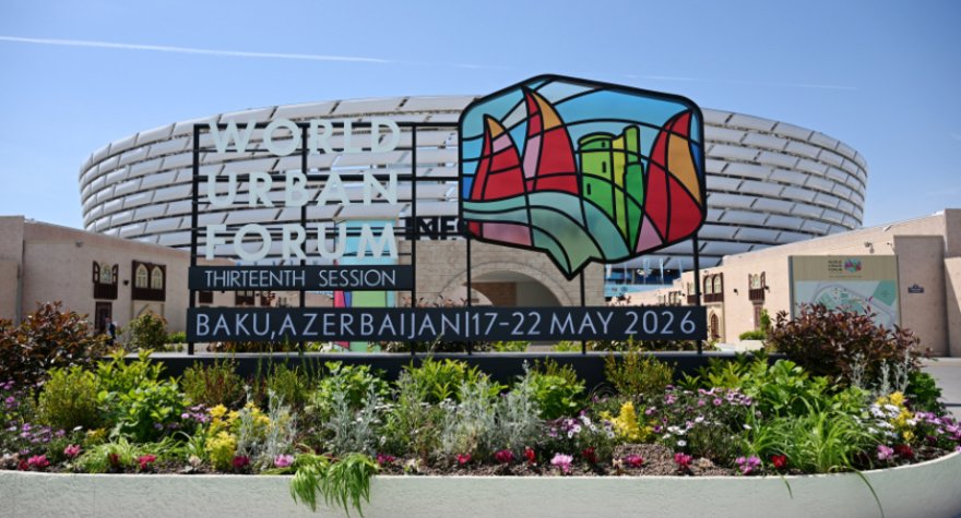 Sabah Bakıda WUF13 tədbiri işə başlayır