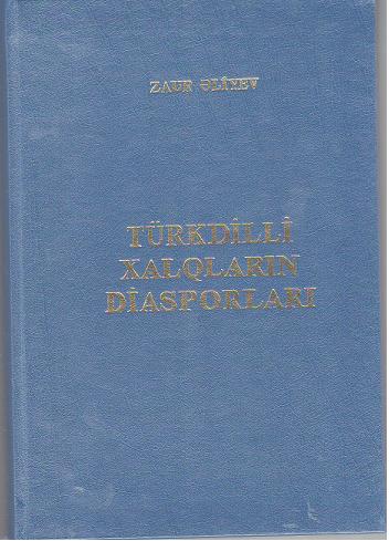 “Türkdilli xalqların diasporları”  kitabı işıq üzü görüb