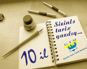 10 il Sizinlə tarix yazmağa çalışdıq