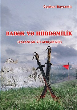 Babək haqqında yalanlar və gerçəklər...