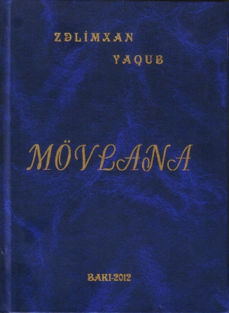 Zəlimxan Yaqubdan “Mövlana”