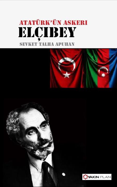 Türkiyədə Elçibəy haqqında kitab nəşr edildi