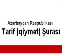 Tarif Şurasından AÇIQLAMA: “Hər hansı qiymət dəyişikliyi gündəmdə deyil” 