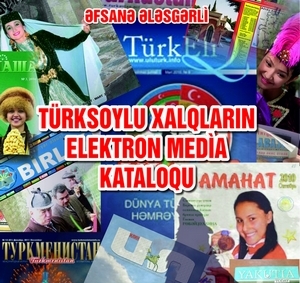 “Türksoylu xalqların elektron media kataloqu” işıq üzü görüb
