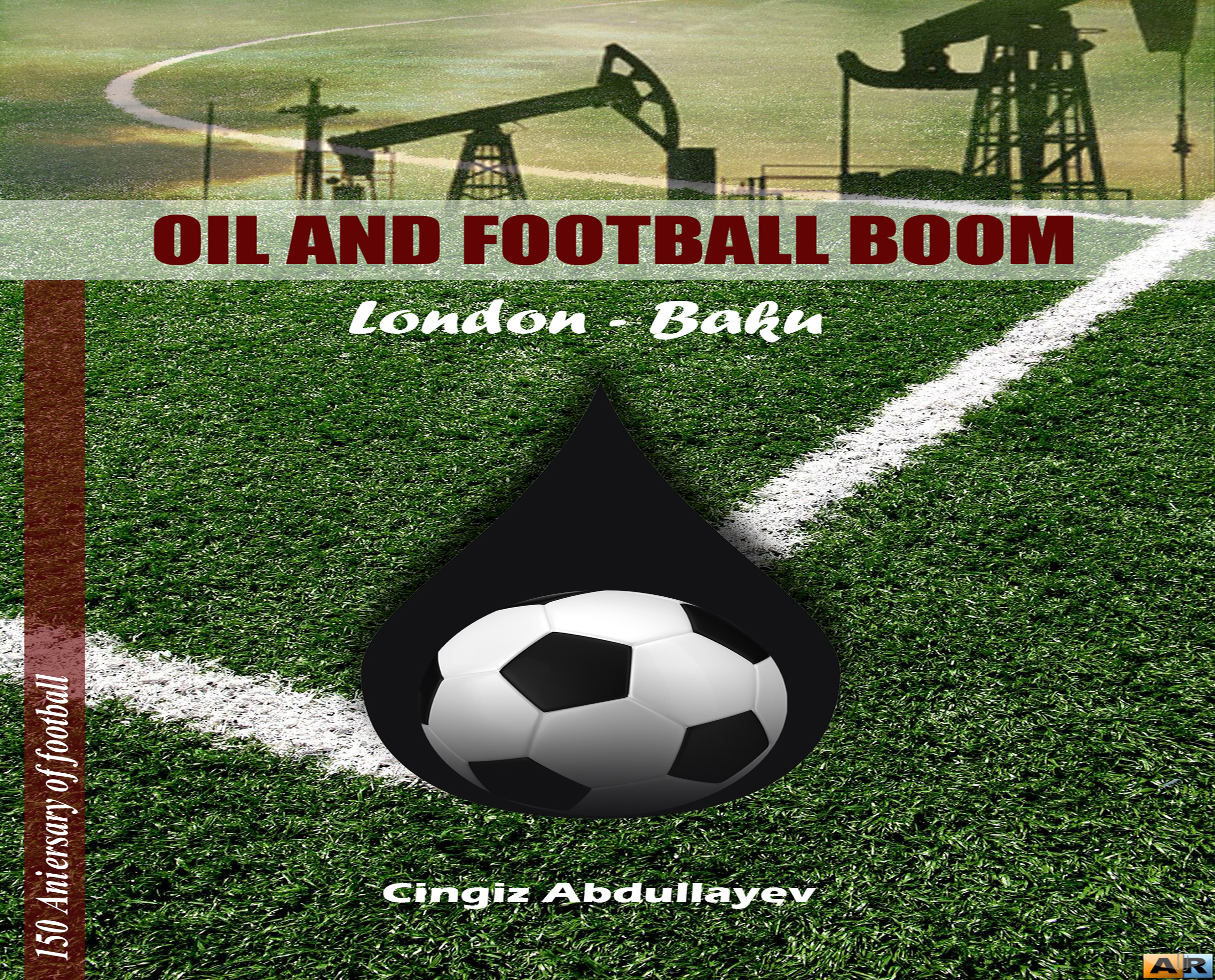 Azərbaycanda “Neft bumu və Futbol”