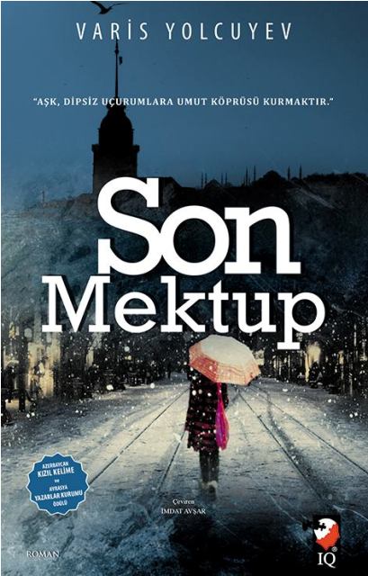 Azərbaycanlı yazıçı Türkiyə üçün “Son məktub”unu yazdı