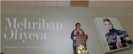 “Mehriban Əliyeva: tərəqqi və yüksəliş yolları ilə” kitabının təqdimat mərasimi keçirilib