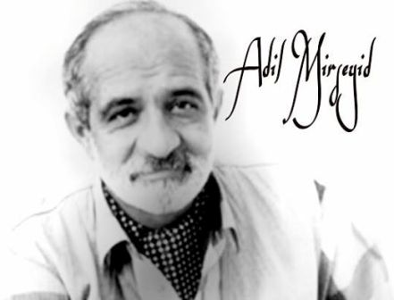 Adil Mirseyidin nağılı…