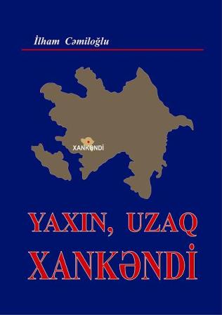 Jurnalistin “Yaxın, uzaq Xankəndi” kitabı işıq üzü görüb