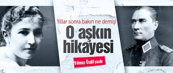 Liderlərin sevgi hekayələri: Generalın və baş nazirin qızına eşq élan edən Atatürk
