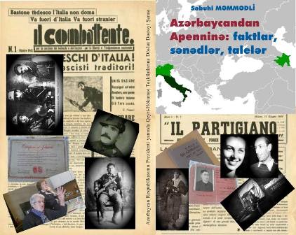 Tanınmış jurnalist Səbuhi Məmmədlinin İtaliya partizanlarından bəhs edən kitabı çıxdı