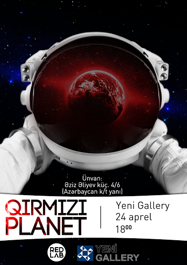 "Qırmızı Planet" adlı sərgi təşkil olunacaq