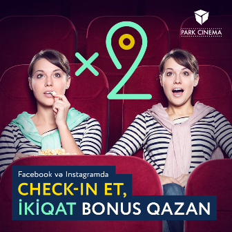 “Chek-in” etməyi sevənlər üçün Park Cinemadan xoş xəbər